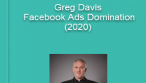 You are currently viewing Greg Davis – Facebook Ads Domination (2020)