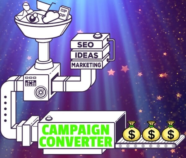 You are currently viewing Campaign Converter – 10X YOUR ONLINE RESULTS..WITH CAMPAIGNS THAT CONVERT