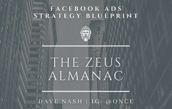 You are currently viewing Dave Nash – The Zeus Almanac-Facebook Ads Strategy Guide