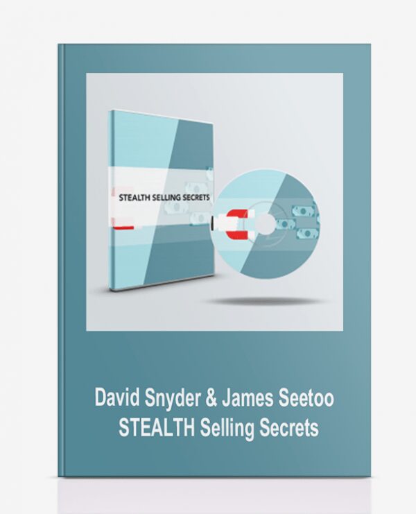 You are currently viewing David Snyder & James Seetoo – STEALTH Selling Secrets Download