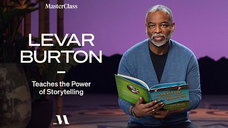You are currently viewing MasterClass – LeVar Burton Teaches the Power of Storytelling