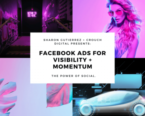 Read more about the article Sharon Gutierrez – Facebook Ads Visibility + Momentum