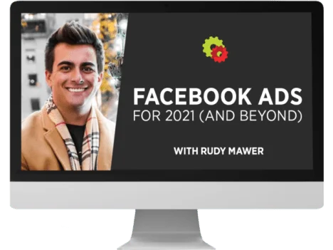 You are currently viewing Rudy Mawer – Facebook Ads For 2021 (And Beyond)