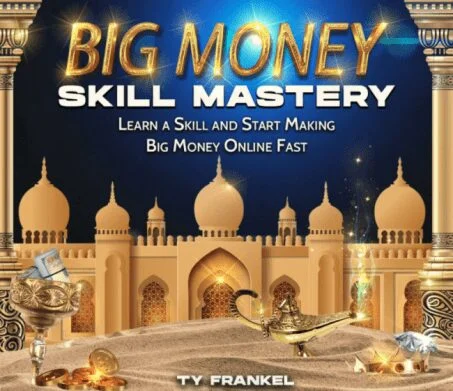 You are currently viewing Ty Frankel – Big Money Skill Mastery