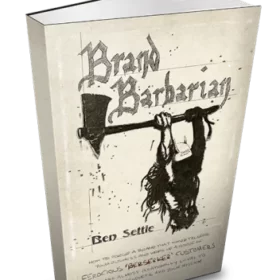 Ben Settle – Brand Barbarian