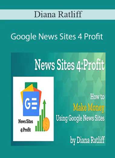 Read more about the article Diana Ratliff – Google News Sites 4 Profit