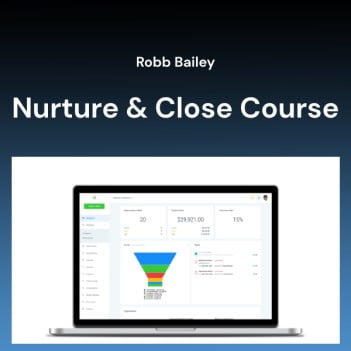 Read more about the article Robb Bailey – Nurture & Close Course