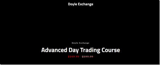Read more about the article Doyle Exchange – Advanced Day Trading Course Download