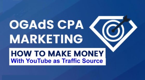 Read more about the article OGAds Youtube CPA Marketing Course