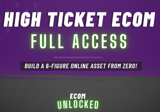 Read more about the article Ecom Unlocked – High Ticket Ecom Full Access Download