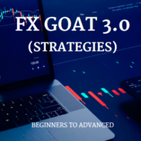 FX GOAT 3.0 (STRATEGIES) – BEGINNERS TO ADVANCED (ALL IN ONE) Download