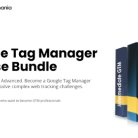 Analytics Mania – Google Tag Manager Course Bundle Download