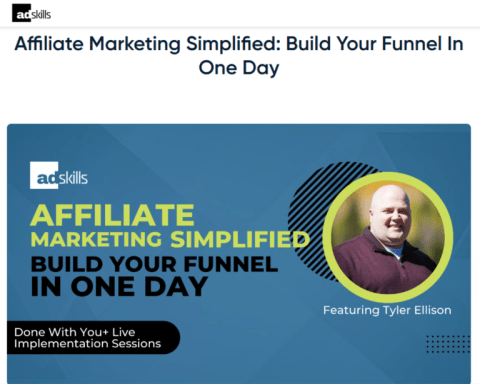 Read more about the article Tyler Ellison (Adskills) – Affiliate Marketing Simplified Build Your Funnel In One Day Download