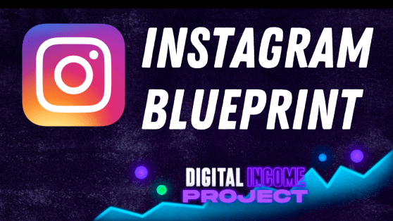 Read more about the article Digital Income Project – Instagram Blueprint Download