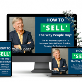 Michael Oliver – How to ‘Sell’ The Way People Buy! Download