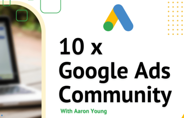 Read more about the article Aaron Young – Define Digital – 10x Google Ads Community Download