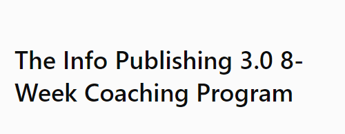 Read more about the article Duston Mcgroarty – The Info Publishing 3.0 8-Week Coaching Program Download