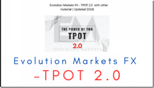 Read more about the article Evolution Markets FX – TPOT 2.0 Download