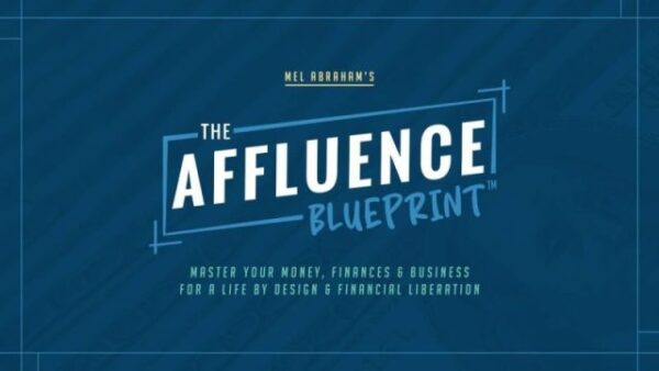 Read more about the article Mel Abraham – The Affluence Blueprint 2.0 Download