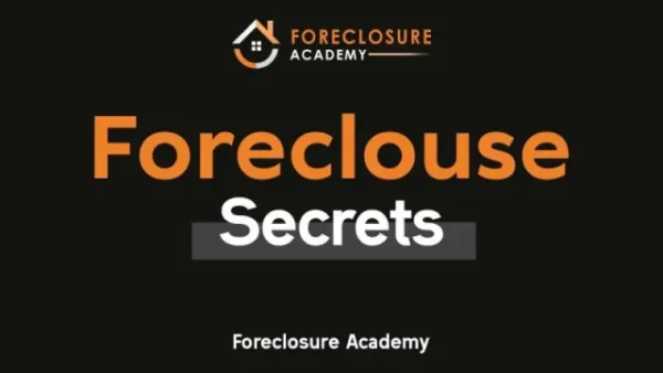 Read more about the article Foreclosure Academy – Foreclosure Secrets Download