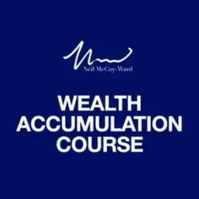 Neil McCoy-Ward – ‘UNLIMITED WEALTH’ The Psychology Of Wealth Accumulation Download