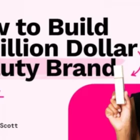 Alicia Scott – How To Build A Million Dolar Beauty Brand Download