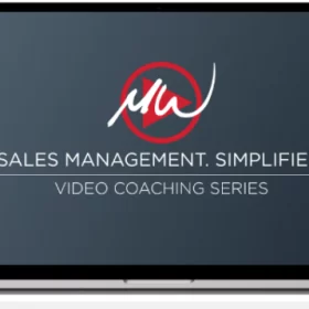 Mike Weinberg – The Sales Management Simplified Download