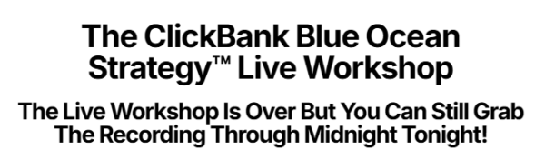 Read more about the article Duston McGroarty – The ClickBank Blue Ocean Strategy™ Live Workshop Download