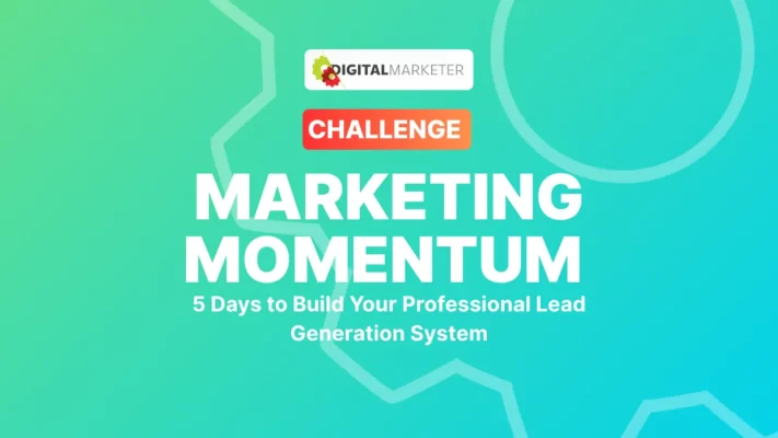 Read more about the article Digital Marketer – BUILD A PRO LEAD-GEN SYSTEM IN JUST 5 DAYS Download