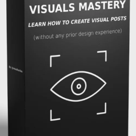 Visual Hustles – Visuals Mastery – Learn How To Create Visual Posts Free Download